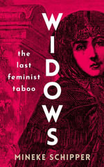 Widows : The Last Feminist Taboo - Mineke Schipper