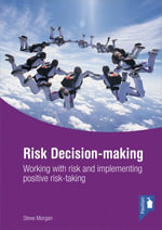 Risk Decision-making - Steve Morgan