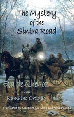 The Mystery of the Sintra Road : Dedalus European Classics - Jose Maria Eca De Queiroz