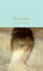 Persuasion : MacMillan Collector's Library - Jane Austen