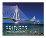 Bridges : Spanning the World - Marcus Binney