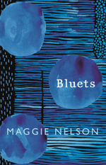 Bluets - Maggie Nelson