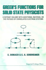 Green's Functions for Solid State Physicists : A Reprint Volume with Additional Material on the Physics of Correlated Electron Systems - S Doniach