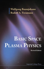 Basic Space Plasma Physics - Wolfgang Baumjohann