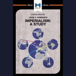 The Macat Analysis of John A. Hobson's Imperialism:  : A Study - John Chancer