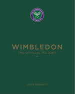 Wimbledon : The Official History - John Barrett