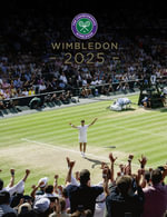 Wimbledon 2025 : The Official Story of the The Championships - Paul Newman