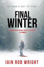 Final Winter - Iain Rob Wright