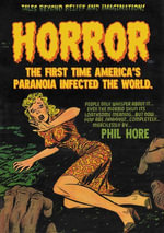 HORROR : The First Time America's Paranoia Infected the World - Phil Hore