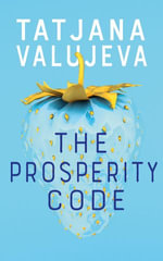 The Prosperity Code - Tatjana Valujeva