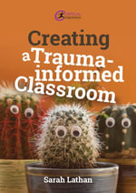 Creating a Trauma-informed Classroom : Critical Teaching - Sarah Lathan