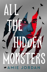 All the Hidden Monsters (ebook) - Amie Jordan