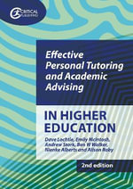 Effective Personal Tutoring and Academic Advising in Higher Education : Higher Education - Dave Lochtie
