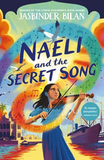 Naeli and the Secret Song (eBook) - Jasbinder Bilan