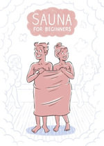 Sauna for Beginners : A Pocket Guide - El-Droubie