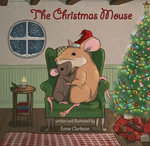 The Christmas Mouse - Esme Clarkson