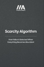 Scarcity Algorithm - Mason Axiom