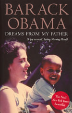 Dreams from My Father : A Story of Race and Inheritance - Barack Obama