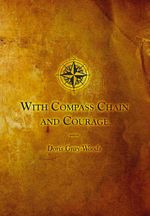 With Compass Chain and Courage - Doris Gray-Woods