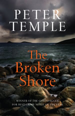 The Broken Shore : Broken Shore Series - Peter Temple