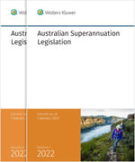 Australian Superannuation Legislation 2 Volume Set : 28th edition 2022 - CCH Editors