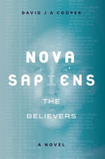 Nova Sapiens : The Believers - David J A Cooper