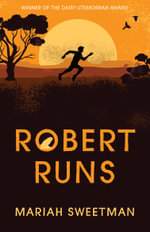 Robert Runs - Mariah Sweetman