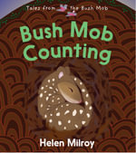 Bush Mob Counting : Tales From the Bush Mob - Helen Milroy
