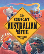 The Great Australian Bite Paperback : Picture storybooks - Mitchell Toy