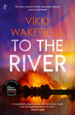 To the River - Vikki Wakefield