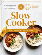 The Ultimate Collection  Slow Cooker : Slow Cooker