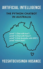 ARTIFICIAL INTELLIGENCE - THE PYTHON CHATBOT  IN AUSTRALIA - Yeeshtdevisingh Hosanee