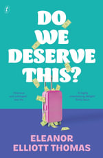 Do We Deserve This? - Eleanor Elliott Thomas