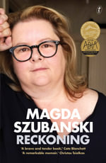 Reckoning : A Memoir - Magda Szubanski