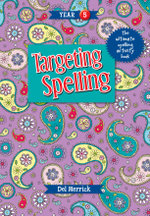 Targeting Spelling Book 5 : The ultimate spelling activity book - Del Merrick