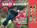 A First Book Of Beautiful Bird Songs - Sound Book : The best bird voices from around the world - Fred Van Gessel