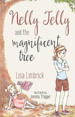 Nelly Jelly and the Magnificent Tree - Lisa Limbrick