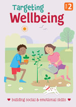 Targeting Wellbeing - Building Social & Emotional Skills Year 2 : Building Social & Emotional Skills - Year 2 - PASCAL PRESS