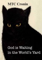 God is Waiting in the World's Yard - MTC Cronin