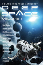 Deep Space : An Adventure into Science Fiction - D Kershaw