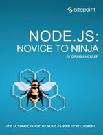 Node.js : Novice to Ninja - Craig Buckler