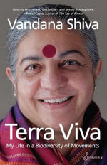 Terra Viva : My Life in a Biodiversity of Movements - Vandana Shiva