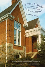 Local Library, Global Passport : The Evolution of a Carnegie Library - J. Patrick Boyer
