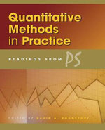 Quantitative Methods in Practice : Readings from PS - David A. Rochefort