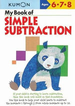 My Book Of Simple Subtraction : Kumon Workbooks - Kumon Publishing