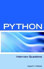 Python Interview Questions, Answers, and Explanations : Python Programming Certification Review - Itcookbook