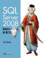 SQL Server 2008 Administration : MANNING PUBS CO - Rod Colledge