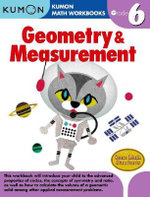 Grade 6 Geometry and Measurement : Kumon Math Workbooks - KUMON PUBLISHING