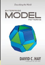 Enterprise Model Patterns : Describing the World - David C Hay