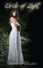 Circle of Light : The Light Series - Jennifer DeLucy